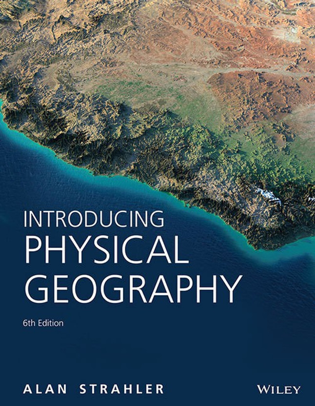 introducing physical geography alan strahler